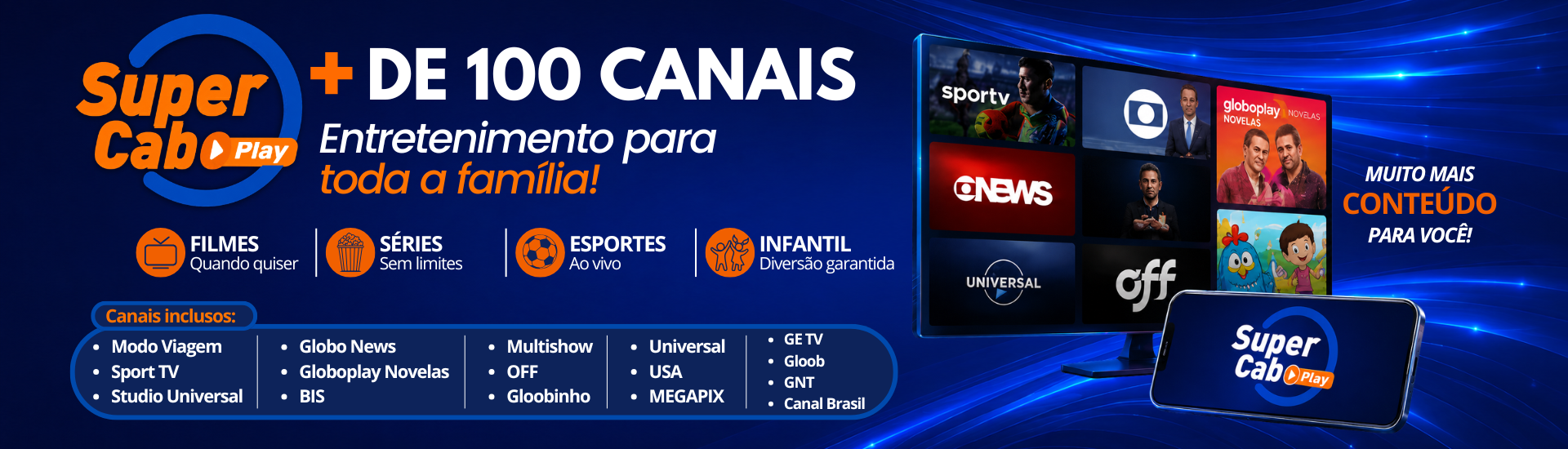 + de 100 Canais
