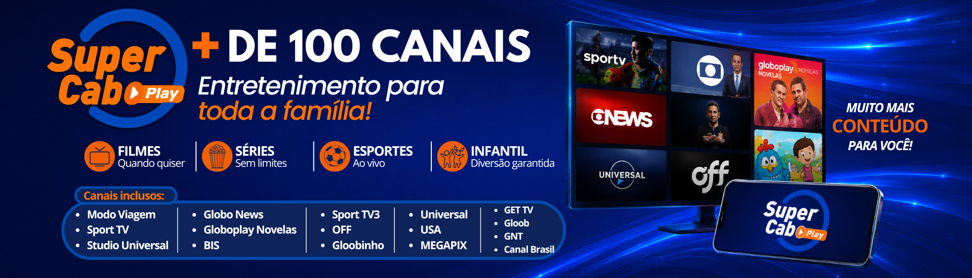 + de 100 Canais